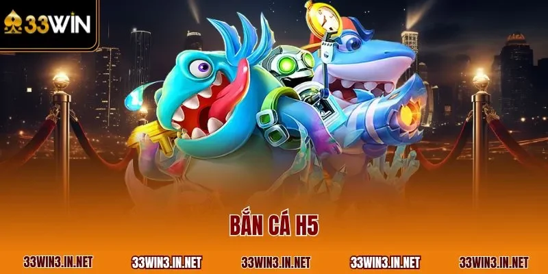 Bắn cá H5
