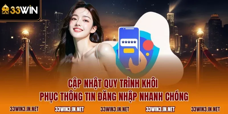 Cập nhật quy trình khôi phục thông tin đăng nhập nhanh chóng