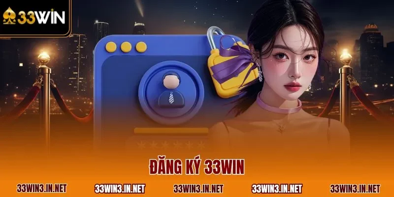 Đăng ký 33WIN