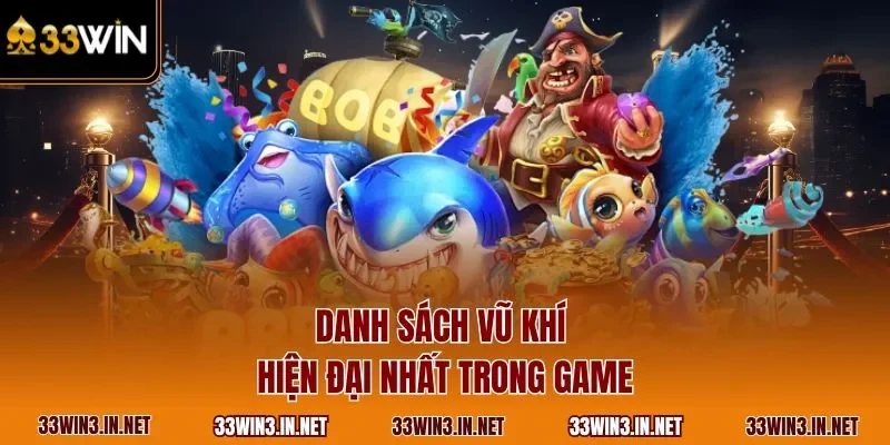 Danh sách vũ khí hiện đại nhất trong game
