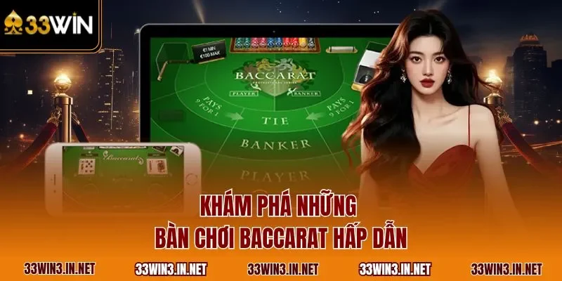 Khám phá những bàn chơi Baccarat hấp dẫn