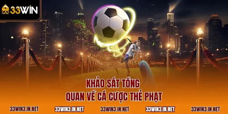 Khảo sát tổng quan về cá cược thẻ phạt