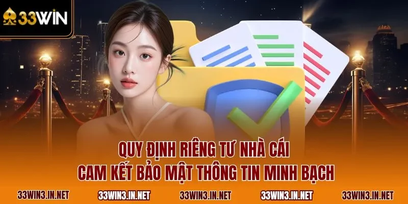 Quy định riêng tư nhà cái cam kết bảo mật thông tin minh bạch