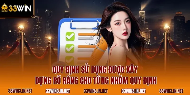 Quy định sử dụng được xây dựng rõ ràng cho từng nhóm quy định