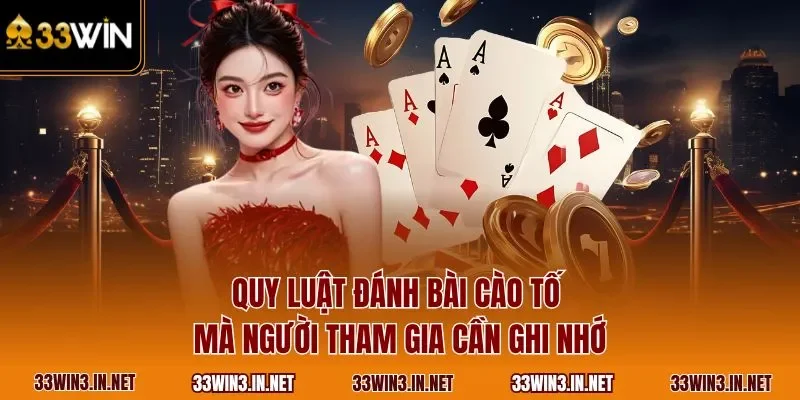Quy luật đánh bài cào tố mà người tham gia cần ghi nhớ