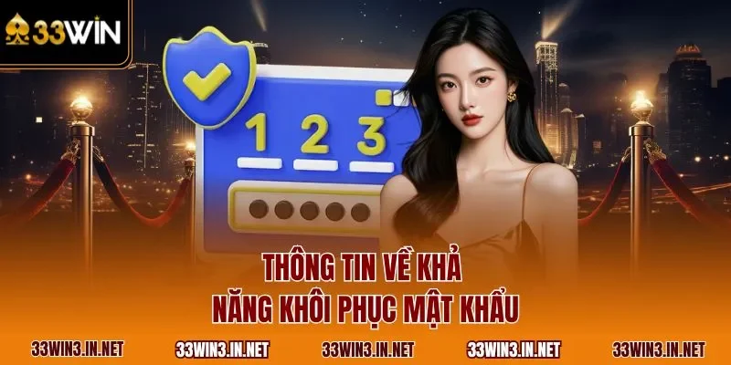 Thông tin về khả năng khôi phục mật khẩu